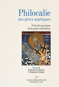 Philocalie des Pères neptiques - Tome A3