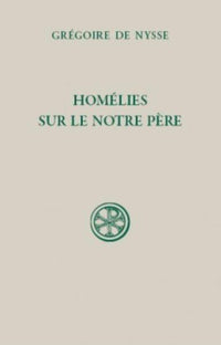 SC 596 HOMÉLIES SUR LE NOTRE PÈRE