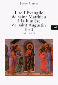 Lire l'Évangile de Saint Matthieu à la lumière de Saint Augustin, 3