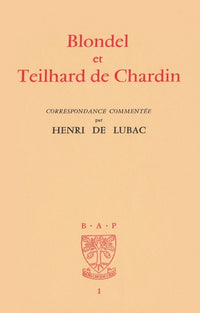 Blondel et Teilhard de Chardin