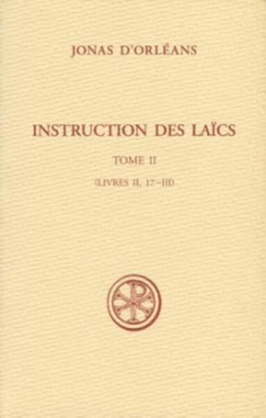 Instructions des laïcs - Tome 2 (Livres II, 17-III)