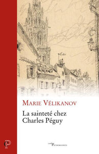 La sainteté chez Charles Péguy