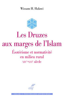 Les Druzes aux marges de l'islam
