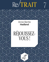 Rejouissez-vous !