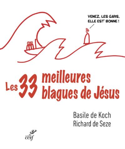 Les trente-trois meilleures blagues de Jésus