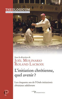 L'Initiation chrétienne, quel avenir