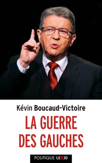 la guerre des gauches