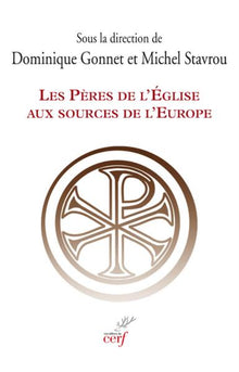 Les Pères de l'Église aux sources de l'Europe