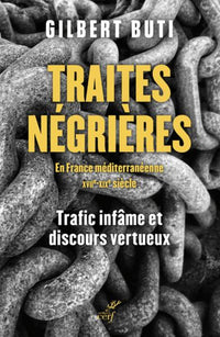 Traites négrières en France méridionale aux XVIIe-XIXe siècles