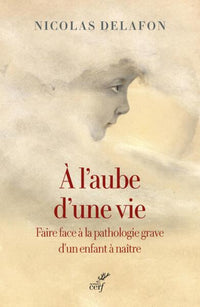 A l'aube d'une vie