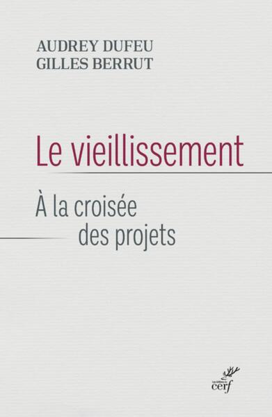 Le vieillissement - A la croisée des projets