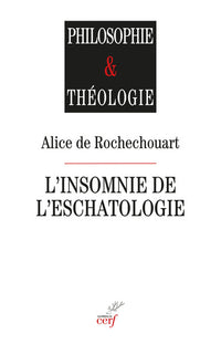 L'INSOMNIE DE L'ESCHATOLOGIE - L'ESCHATOLOGIE DU PRESENT CHEZ LEVINAS ET DERRIDA