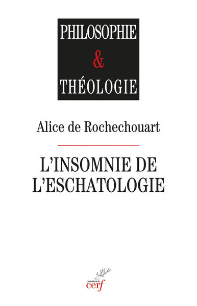 L'insomnie de l'eschatologie - L'eschatologie du présent chez Levinas et Derrida