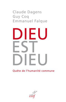 Dieu est Dieu. Quête de l'humanité commune