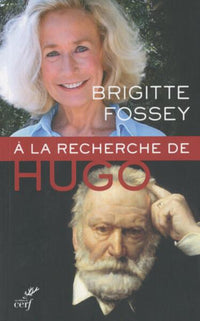 À la recherche de Victor Hugo