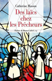Des laïcs chez les prêcheurs