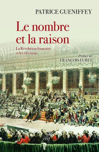 Le nombre et la raison - La Révolution française et les élections