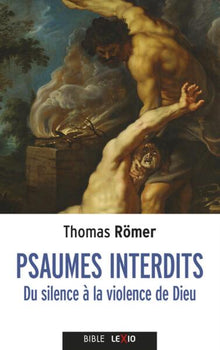 Psaumes interdits - Du silence à la violence de Dieu