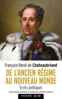 De l'Ancien Régime au Nouveau Monde - Écrits politiques