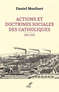 Actions et doctrines sociales des catholiques