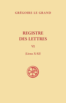 Registre des lettres, t. VI (livres X-XI)