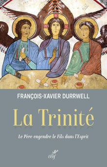 La Trinité - Le Père engendre le Fils dans l'Esprit