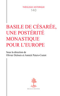 Basile de Césarée, une postérité monastique pour l'Europe