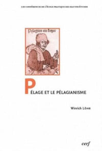 Pelage et le pelagianisme