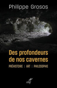 Des profondeurs de nos cavernes