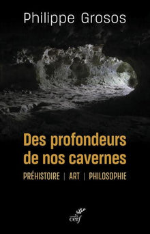 Des profondeurs de nos cavernes