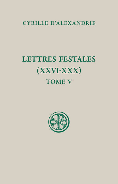 Lettres festales (XXVI-XXX), t. V