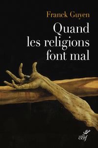 Quand les religions font mal