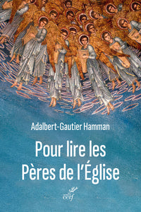 Pour lire les Pères de l'Église