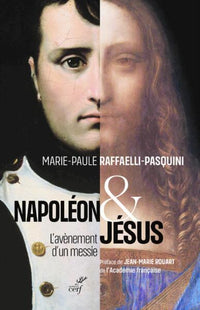 NAPOLEON ET JESUS - L'AVENEMENT D'UN MESSIE