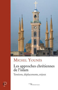Les approches chrétiennes de l'islam