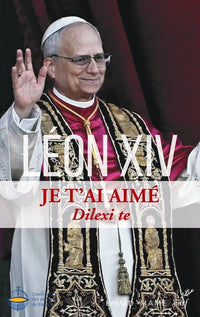 Je t'ai aimé - Dilexi te