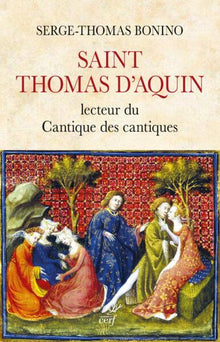 Saint Thomas d'Aquin - Lecteur du Cantique des Cantiques