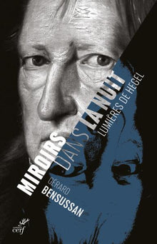 Miroirs dans la nuit - Lumière de Hegel