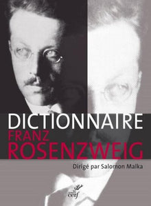 Dictionnaire Franz Rosenzweig - Une étoile dans le siècle