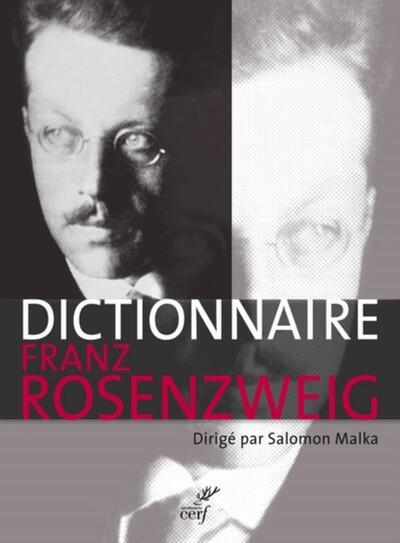 Dictionnaire Franz Rosenzweig - Une étoile dans le siècle