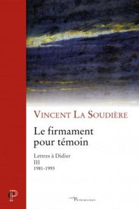 Le firmament pour témoin