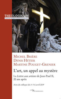 L'art un appel au mystère - La lettre aux artistes de Jean-Paul II, 20 ans après
