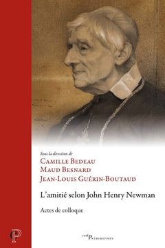 L'amitié selon John Henry Newman