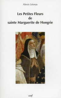 Les petites fleurs de Sainte Marguerite de Hongrie