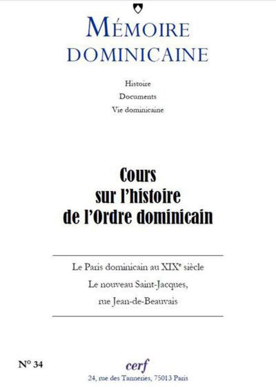 Mémoires dominicaines - Cours sur l'histoire de l'ordre dominicain