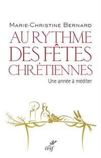 Au rythme des fêtes chrétiennes