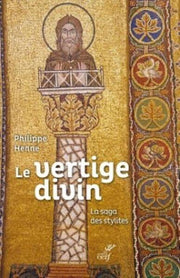 Le vertige divin : La saga des stylites