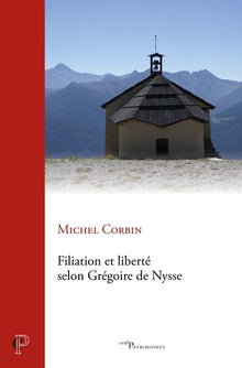 Filiation et liberté chez Grégoire de Nysse