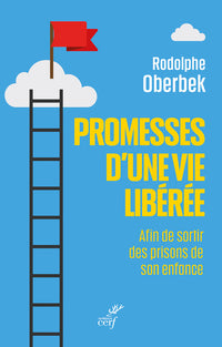 Promesses d'une vie libérée