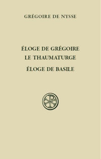 Éloge de Grégoire le Thaumaturge - Éloge de Basile